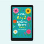 Alphabet A to Z of Beautiful Blooms Rhymes (ebook)